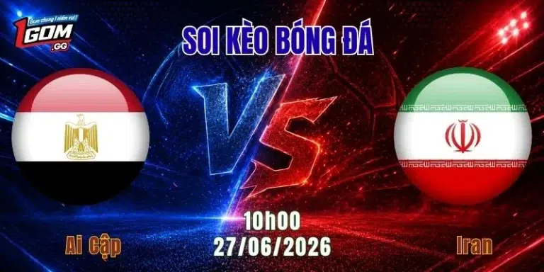 Soi Kèo Ai Cập vs Iran, 10h00 ngày 27/6: Đừng đùa với Iran