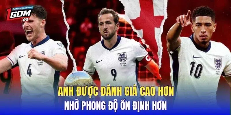 Anh được đánh giá cao hơn nhờ phong độ ổn định hơn