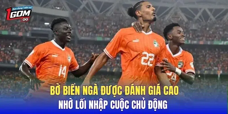 Bờ Biển Ngà được đánh giá cao nhờ lối nhập cuộc chủ động