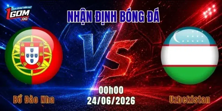 Nhận định Bồ Đào Nha vs Uzbekistan, 00h00 ngày 24/6: Mệnh lệnh phải thắng