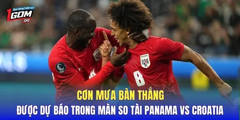 Cơn mưa bàn thắng được dự báo trong màn so tài Panama vs Croatia