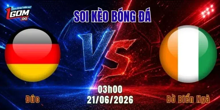 Soi Kèo Đức Vs Bờ Biển Ngà, 03h00 Ngày 21/6: Khó Cản Bước Xe Tăng