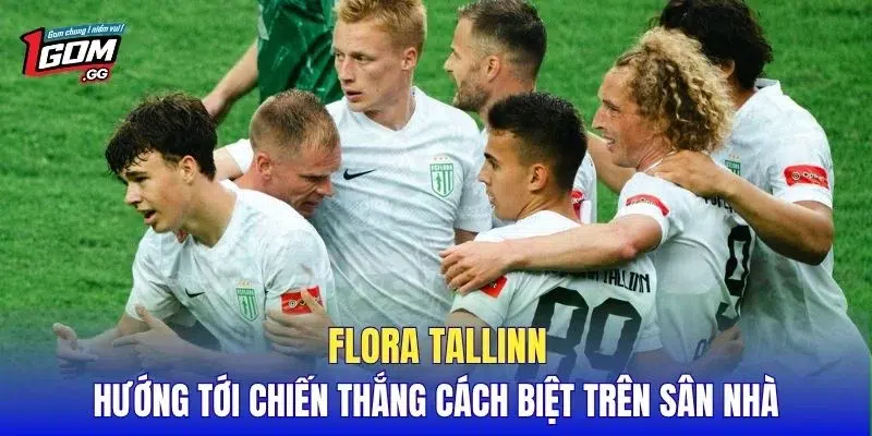 Flora Tallinn hướng tới chiến thắng cách biệt trên sân nhà