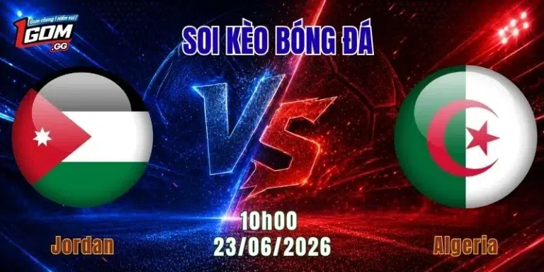 Soi kèo Jordan vs Algeria, 10h00 ngày 23/6: Cơ hội trở lại của Cáo sa mạc