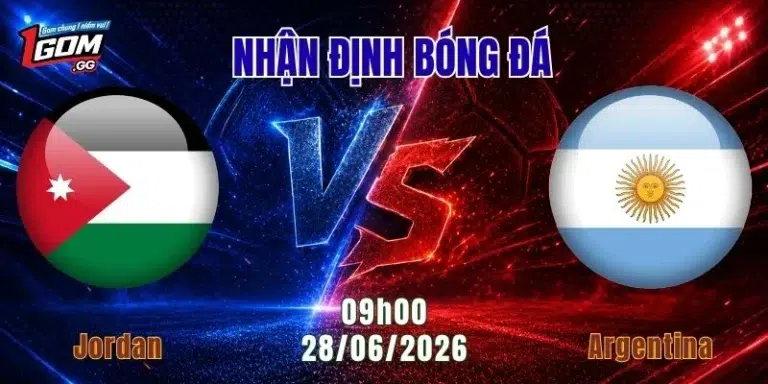 Nhận định Jordan vs Argentina, 09h00 ngày 28/6: Khẳng định vị thế nhà vô địch