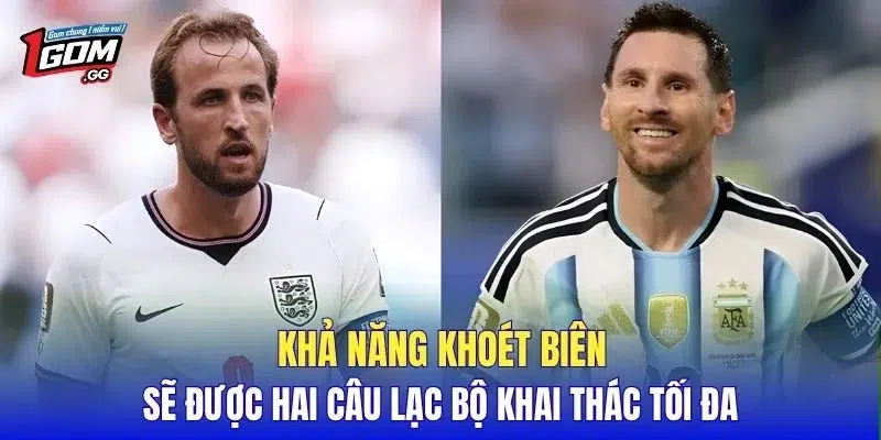 Khả năng khoét biên sẽ được hai câu lạc bộ khai thác tối đa
