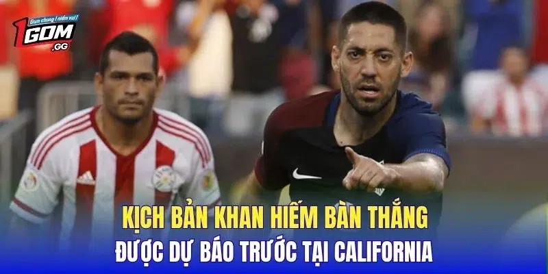 Kịch bản khan hiếm bàn thắng được dự báo trước tại California