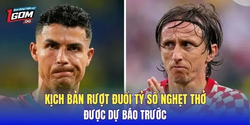 Kịch bản rượt đuổi tỷ số nghẹt thở được dự báo trước