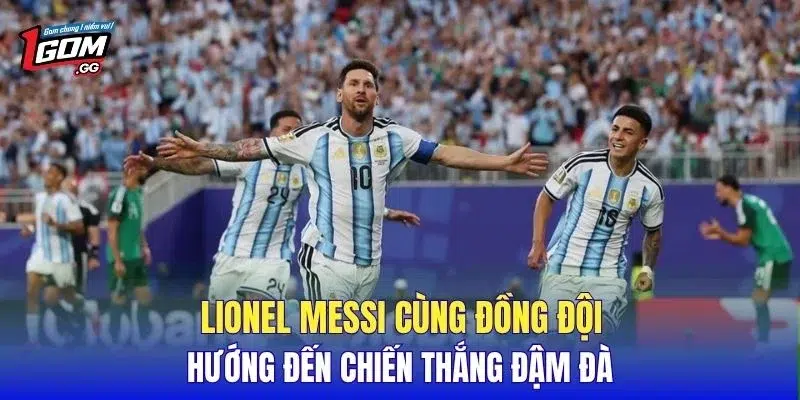 Lionel Messi cùng đồng đội hướng đến chiến thắng đậm đà