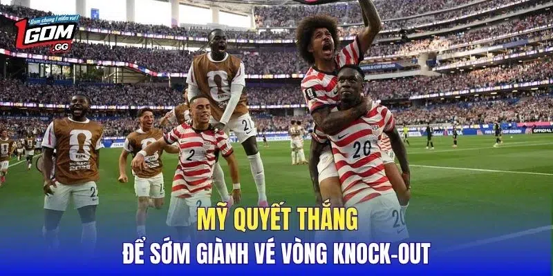 Mỹ quyết thắng để sớm giành vé vòng knock-out