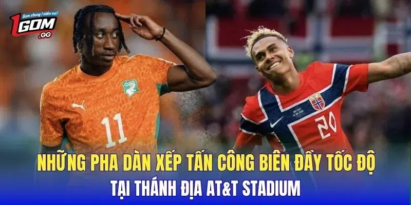 Những pha dàn xếp tấn công biên đầy tốc độ tại thánh địa AT&T Stadium