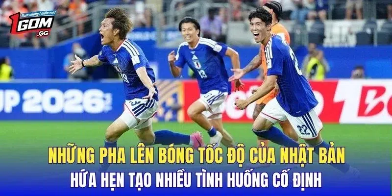 Những pha lên bóng tốc độ của Nhật Bản hứa hẹn tạo nhiều tình huống cố định