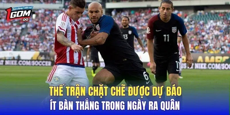 Thế trận chặt chẽ được dự báo ít bàn thắng trong ngày ra quân