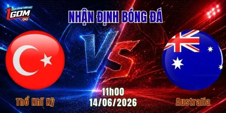 Nhận Định Thổ Nhĩ Kỳ Vs Australia, 11h00 Ngày 14/6: Thử Thách Mang Tên Australia