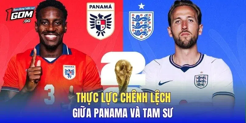 Thực lực chênh lệch giữa Panama và Tam Sư