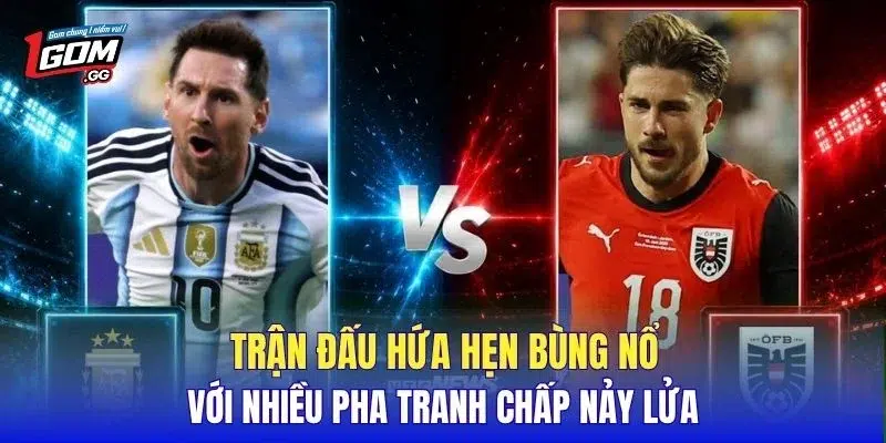 Trận đấu hứa hẹn bùng nổ với nhiều pha tranh chấp nảy lửa
