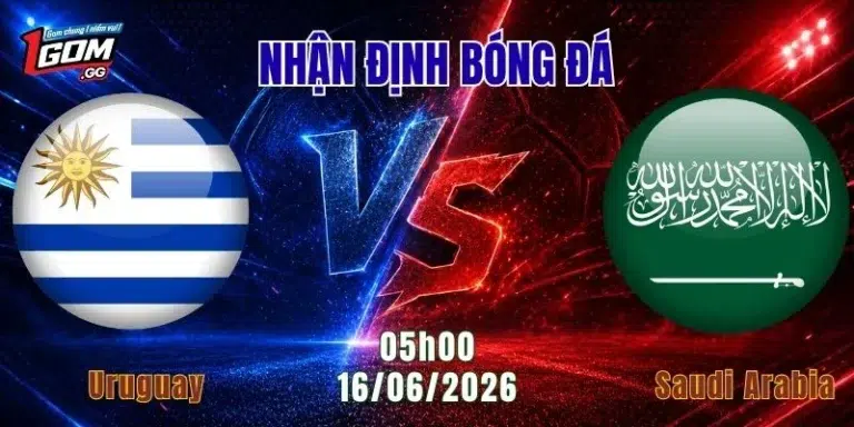 Nhận Định Uruguay Vs Saudi Arabia, 05h00 Ngày 16/6: Đẳng Cấp Sẽ Lên Tiếng